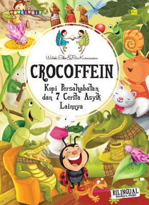 Crocoffein: Kopi Persahabatan dan 7 Cerita Asyik Lainnya