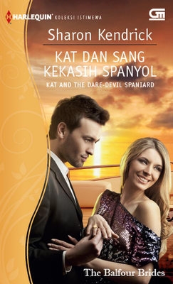 Harlequin Koleksi Istimewa: Kat dan Sang Kekasih Spanyol