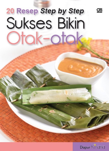 20 Resep Step by Step Sukses Bikin Otak-Otak