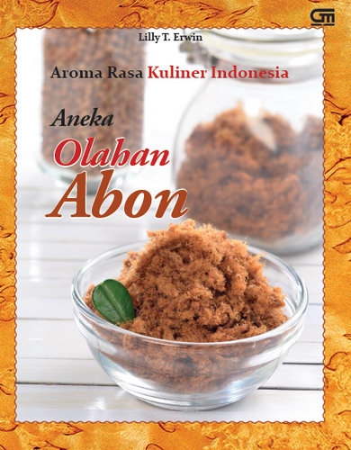 Aroma Rasa Kuliner Indonesia: Olahan Abon