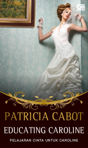 Historical Romance: Pelajaran Cinta untuk Caroline