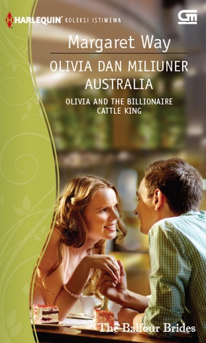 Harlequin Koleksi Istimewa: Olivia dan Miliuner Australia