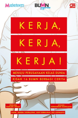Kerja, Kerja, Kerja!