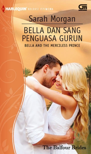 Harlequin Koleksi Istimewa: Bella &amp; Sang Penguasa Gurun