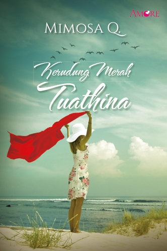Amore: Kerudung Merah Tuathina