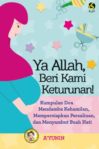 Ya Allah, Beri Kami Keturunan!