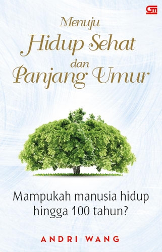 Menuju Hidup Sehat dan Panjang Umur