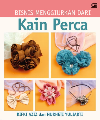 Bisnis Menggiurkan dari Kain Perca