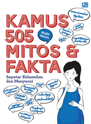 Kamus 505 Mitos &amp; Fakta Seputar Kehamilan &amp; Menyusui