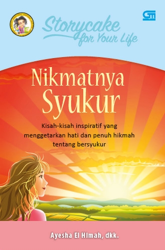 Storycake for Your Life: Nikmatnya Syukur