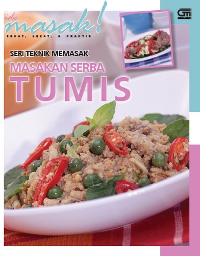Seri Teknik Memasak: Masakan Serba Tumis