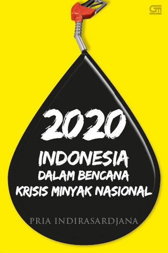 2020 Indonesia dalam Bencana Krisis Minyak Nasional