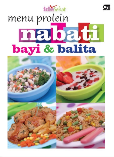 Menu Protein Nabati Bayi &amp; Balita