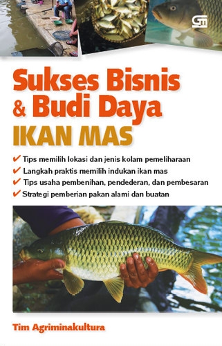 Sukses Bisnis &amp; Budidaya Ikan Mas