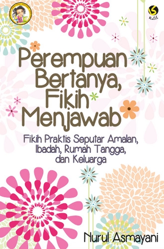 Perempuan Bertanya, Fikih Menjawab