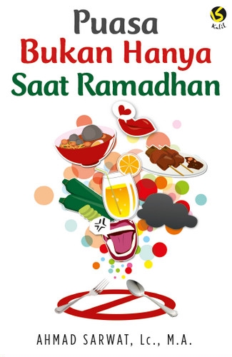 Puasa Bukan Hanya Saat Ramadhan