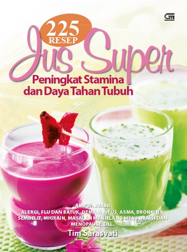 225 Resep Jus Super Peningkat Stamina dan Daya Tahan