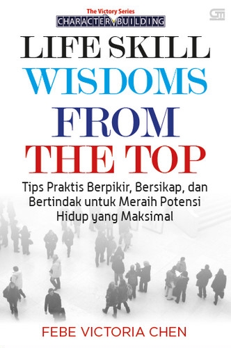 Life Skill Wisdoms from the Top