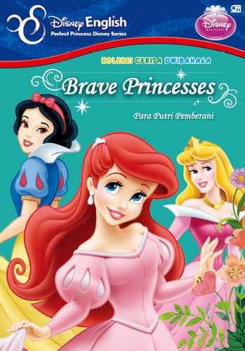 Koleksi Cerita Dwibahasa: Brave Princesses