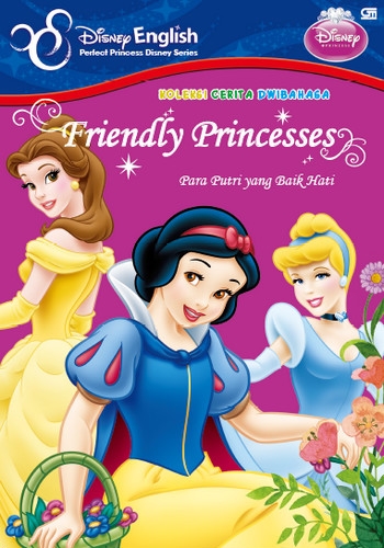 Koleksi Cerita Dwibahasa: Friendly Princesses