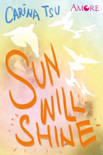Amore: Sun Will Shine