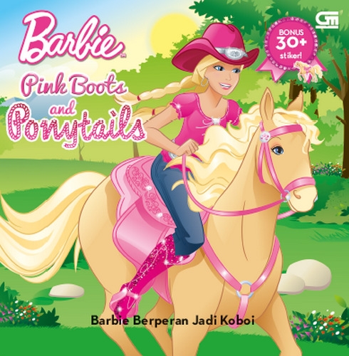 Barbie Pink Boots and Ponytails: Barbie Berperan Jadi Koboi