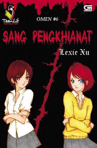 TeenLit: Omen #6 - Sang Pengkhianat