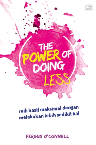 The Power of Doing Less