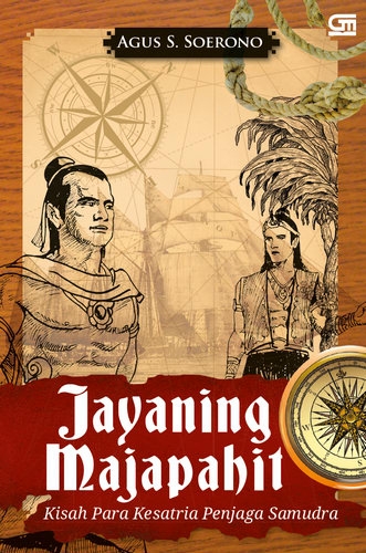 Jayaning Majapahit: Kisah Para Kesatria Penjaga Samudra