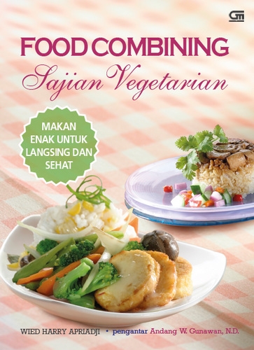 Food Combining: Sajian Vegetarian