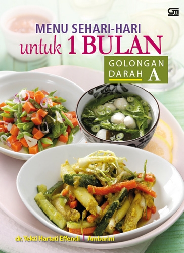 Menu Sehari-hari Untuk 1 Bulan Golongan Darah A