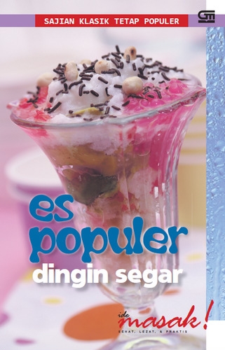 Sajian Klasik Tetap Populer: Es Populer Dingin Segar