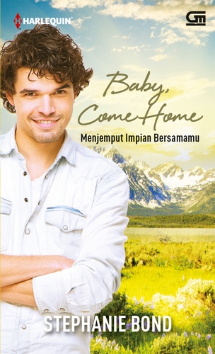 Harlequin: Baby, Come Home (Menjemput Impian Bersamamu)
