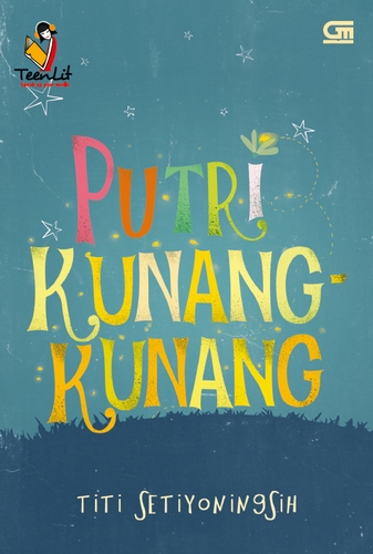 TeenLit: Putri Kunang-Kunang