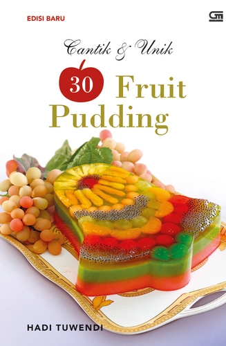 Cantik &amp; Unik 30 Fruit Pudding