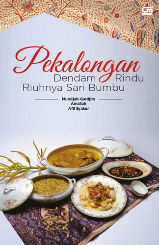 Pekalongan: Dendam Rindu Riuhnya Sari Bumbu