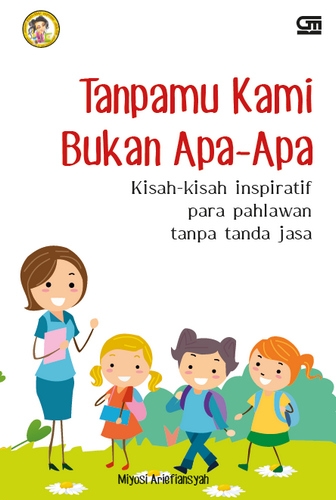 Tanpamu Kami Bukan Apa-apa