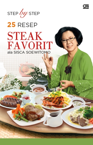 Step by Step 25 Resep Steak Favorit ala Sisca Soewitomo