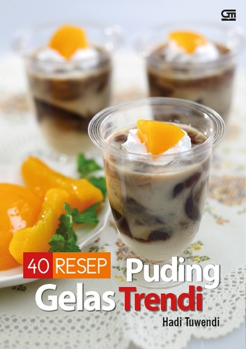 40 Resep Puding Gelas Trendi