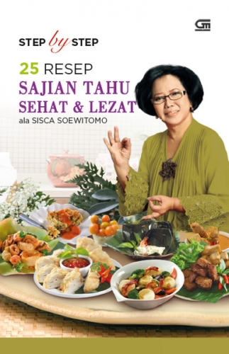Step by Step: 25 Resep Sajian Tahu Sehat &amp; Lezat