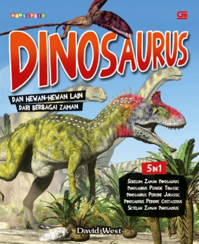 Dinosaurus dan Hewan-Hewan Lain dari Berbagai Zaman