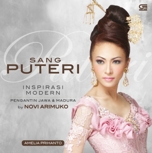 Sang Puteri: Inspirasi Modern Pengantin Jawa &amp; Madura