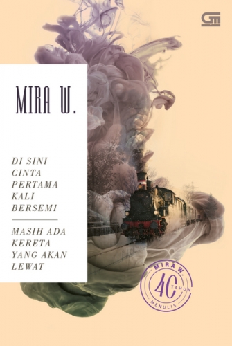 Di Sini Cinta Pertama Kali Bersemi & Masih Ada Kereta yang Akan Lewat