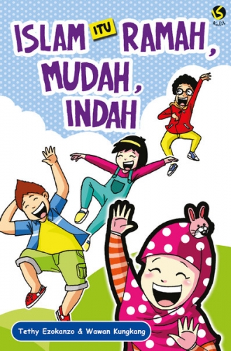 Islam itu Ramah, Mudah, Indah
