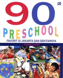 90 Preschool Favorit di Jakarta &amp; Sekitarnya