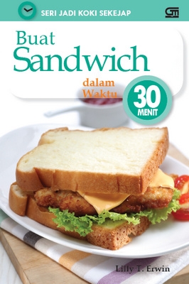 Buat Sandwich dalam Waktu 30 Menit