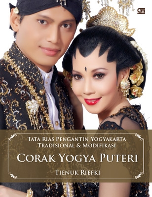 Tata Rias Pengantin Yogyakarta: Corak Yogya Puteri