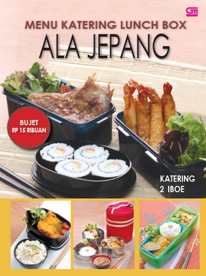 Menu Katering Lunch Box ala Jepang Bujet 15 Ribuan