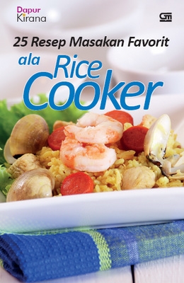 20 Resep Hidangan Favorit ala Rice Cooker