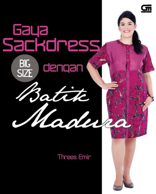 Gaya Sackdress Big Size dengan Batik Madura
